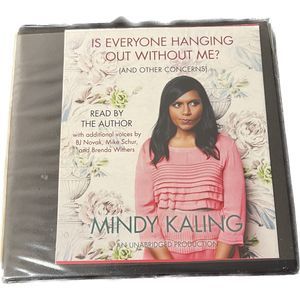 Is Everyone Hanging Out Without Me? And Other Concerns CD Audiobook Mindy Kaling